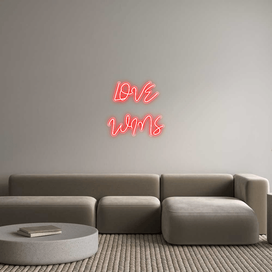 Custom Neon: LOVE
WINS - Glow Your Dreams